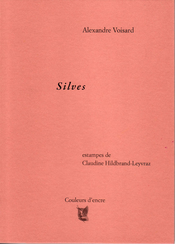 Poésie - Silves - Editions Couleurs d'encre - Lausanne - Suisse