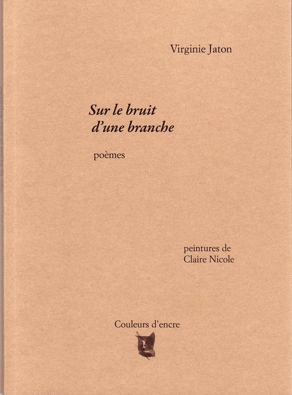 Poésie - Sur le bruit d’une branche - Editions Couleurs d'encre - Lausanne - Suisse