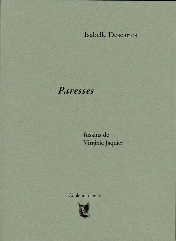 Prose - Paresse - Editions Couleurs d'encre - Lausanne - Suisse